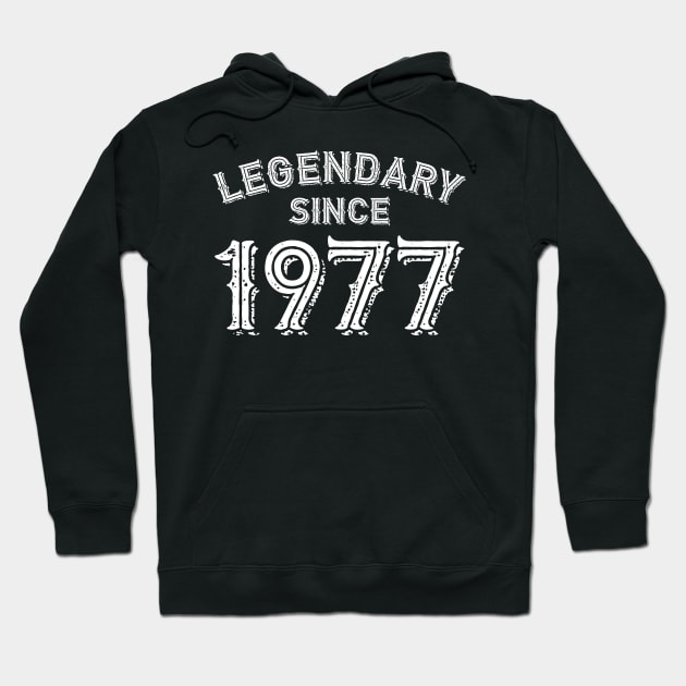 Legendary since 1977 Hoodie by BB Funny Store